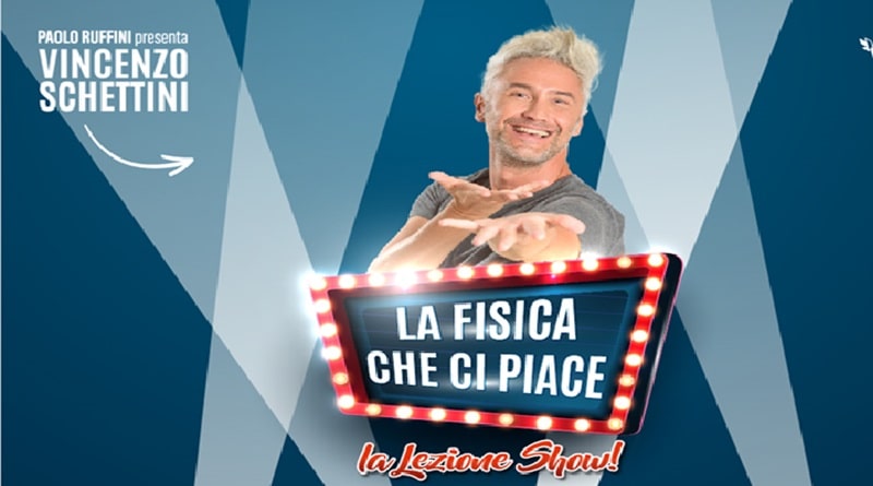 La fisica che ci piace il nuovo spettacolo di Vincenzo Schettini al teatro Arcimboldi di Milano