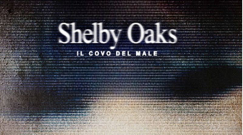 Locandina del film horror Shelby Oaks – Il covo del male, in uscita al cinema dal 19 novembre