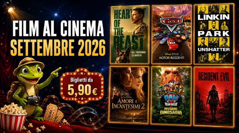 Film al cinema settembre 2026: selezione di titoli in uscita con Geco Gaudenzio e biglietti per multisale italiane da 5,90 €.